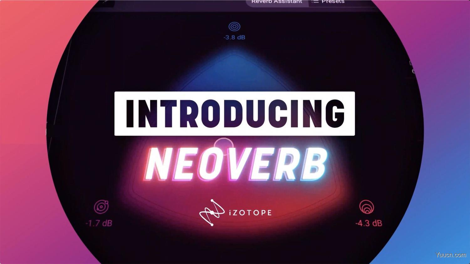 智能实时混响插件iZotope Neoverb Pro for Mac v1.1.0.212 中文激活版